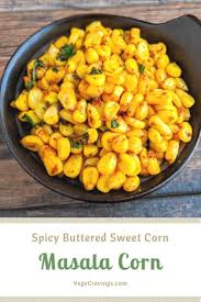 Masala Corn Recipe Spicy Buttered Sweet Corn Vegecravings Recipe Masala Corn Spicy Recipes Sweet Corn Recipes