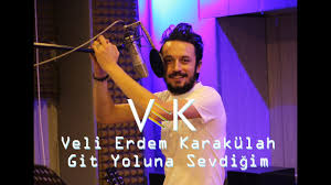 Öğrenim hayatında da müzik ile ilgilenen karakülah, ailesinin de desteği ile amatör olarak keman ve gitar çalmaya başlamıştır. Veli Erdem Karakulah Git Yoluna Sevdigim Official Clip Youtube