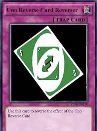If this card is upright, hurtful feelings are a feature of the situation. Uno Reverse Card Reverser Reverses All Damage Reflected By An Uno Reverse Doubles Reflected Damage 1 Use Only Itemshop