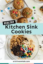 Healthy Kitchen Sink Cookies Recipe Healthy Cookie Recipes Healthy Kitchen Food