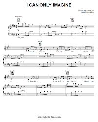Music notes include two fantasias in pdf. Download I Can Only Imagine Sheet Music Pdf Mercyme Download