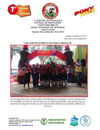 7° FESTIVAL DE FESTIVALES FESTIVAL DE PONYFÚTBOL “COPA PONY MALTA” ZONAL  OCCIDENTE DE ANTIOQUIA Sede Frontino Agosto 28 a