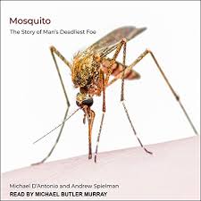 Mosquito habits of oviposition, the ways in which they lay their eggs, vary considerably between species, and the morphologies of the eggs vary accordingly. Mosquito The Story Of Man S Deadliest Foe Audio Download Michael D Antonio Andrew Spielman Michael Butler Murray Tantor Audio Amazon Co Uk Books