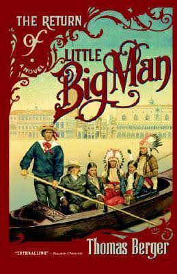 The Return of Little Big Man by Thomas Berger | Goodreads