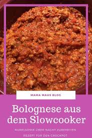 Nuit Bolognaise Recette De La Mijoteuse Blog Mama Maus In 2020 Overnight Recipes Pot Recipes Healthy Chicken Crockpot Recipes