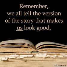 Every Story Has Two Sides You Need To Hear Both Before Trying To Judge Someone Especially When They Re Victim Quotes Playing The Victim Quotes Story Quotes