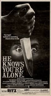 He Knows You're Alone (1980)