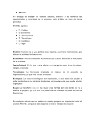 Es una cadena de restaurantes de comida rápida, que opera en lima metropolitana, y ofrece al publico comensal, la más variada. Pestel 2019 B Peru Gastronomia