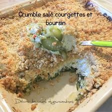 Crumble Sale Courgettes Et Boursin Delices Douceurs Et Gourmandises Recettes De Cuisine Crumble Sale Recette Avec Courgette