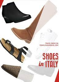The Best Travel Shoes For Italy To Avoid Looking Like A Tourist Travel Shoes Travel Boots Travel Fashion Girl