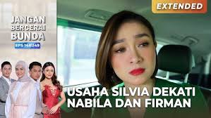 SILVIA BERUSAHA! Dekatkan Nabila Dengan Firman