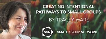 Creating Intentional Pathways to Small Groups