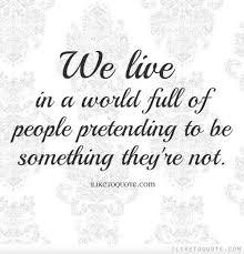 I Like To Quote Pretending Quotes Insightful Quotes True Quotes