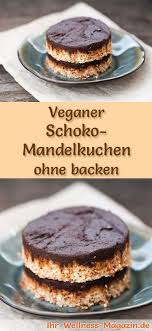 veganer schoko mandelkuchen ohne backen veganes kuchenrezept mandelkuchen kuchen rezepte veganer kuchen