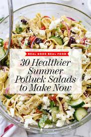 Here are some main dish salad recipes that will please your family and keep you cool as a cucumber. 30 Healthy Summer Potluck Salads To Make Now Foodiecrush Com