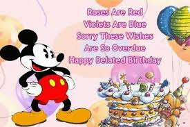 Mickey Birthday Happy Belated Birthday Happy Belated Birthday Quotes Belated Birthday Quotes