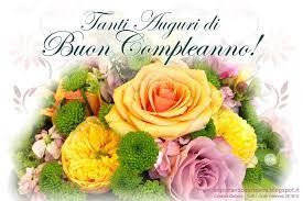 Risultati Immagini Per Auguri Di Buon Compleanno Con Fiori Auguri Di Buon Compleanno Buon Compleanno Immagini Di Buon Compleanno