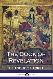 The Book Of Revelation Amazon Co Uk Rev Clarence Larkin