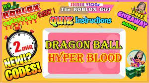 Our article on roblox dragon ball hyper blood codes has all the updated and working codes. Pin On Roblox Codes Videos Robloxgirl Shree