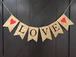 Diy valentine burlap bunting banner ~ use a little paper and some burlap to create this easy diy valentine burlap bunting banner. Love Burlap Banner Diy Valentines Decorations Diy Valentines Crafts Valentines Day Decorations