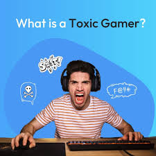 What is a toxic gamer?