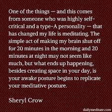 It can't be that bad. Sheryl Crow Meditation Quote Dailymeditate Com