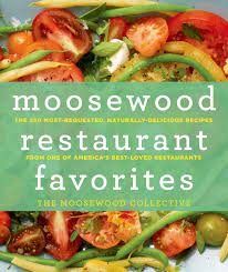 For many people, this time comes. Moosewood Restaurant Favorites The 250 Most Requested Naturally Delicious Recipes From One Of America S Best Loved Restaurants Amazon Co Uk Moosewood Collective 9781250006257 Books