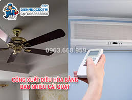 So sánh một điều hòa bằng bao nhiêu cái quạt?