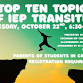 Top Ten Topics of IEP Transition event image