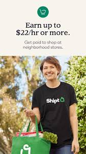 Earn money to grocery shop. Shipt Shopper Shop For Pay Apps On Google Play