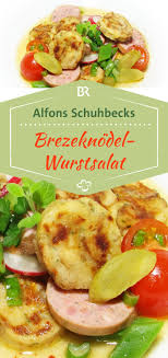 Schuhbecks Meine Bayerische Kochschule Brezenknodel Wurstsalat Br De Salat Brezenknodel Rezept Wurstsalat Rezept