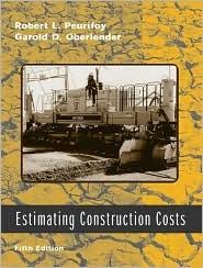 We know how to prep, pump and finish your project on time and within budget. Estimating Construction Costs W Cd Rom By Robert L Peurifoy
