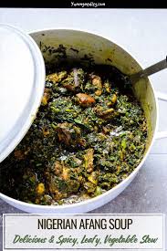 Afang Soup A Green Leafy Nigerian Vegetable Soup Recipe African Recipes Nigerian Food Nigeria Food African Food