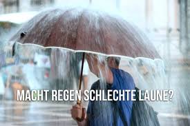 Wetter Effekt Regen Macht Keine Schlechte Laune