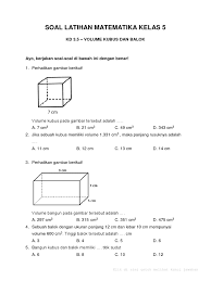 Soal matematika kelas 5 sd bab 5 kubus dan balok dan kunci. Soal Matematika Kelas 5 Kd Kd 3 5 Materi Pokok Volume Kubus Dan Balok