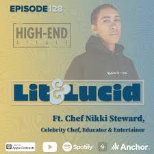 E.128 Cooking with Cannabis is a High-End Affair ft. Chef Nikki
