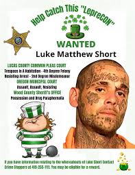 Top of the Day to Ya Lucas County! We need your help catching this  “LepreCON”! This rainbow will be ending at 1622 Spielbusch Avenue. Luke  Matthew Short is currently wanted by the