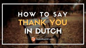 Most dutch people you encounter will be pleasantly surprised that you've taken. How To Say Hello In Dutch Guide To Dutch Greetings