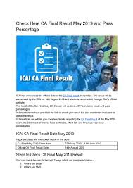 As per the latest update, icai has formally announced the ca final results 2019 for the nov exam. Check Here Ca Final Result May 2019 And Pass Percentage By Neha Sharma Issuu