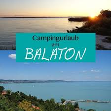 Campingurlaub Am Balaton In Ungarn Reisetipp Fur Sparsame Camper Chaosmitstil Campingurlaub Urlaub Balaton