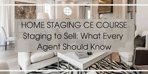 Stage to Sell- Free 3 CE for Realtors ** CSA...