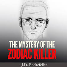 The Mystery of the Zodiac Killer Audiobook by J.D. Rockefeller
