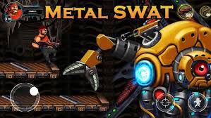 The game takes you through a series of classic levels, incredible experience of various enemies and boss . Metal Swat Mod Apk Unlimited Money V1 4 Android Download