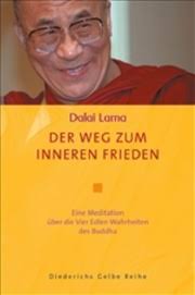 Der Weg zum inneren Frieden von Dalai Lama (gebundenes Buch)
