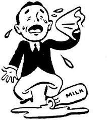 This proverb is said to express the idea that there is nothing positive or useful about feeling bad over something that is already over. There Is No Use Crying Over Spilt Milk Organisedlady