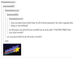 Understandably labour are in tough times. 19 Times Tumblr Was Legitimately The Best Place To Find Period Jokes