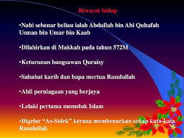 Setelah masuk islam, nabi mengganti namanya menjadi abdullah abu bakar. Bab 29 Abu Bakar As Siddiq R A Ppt Download
