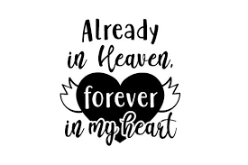 Download Already In Heaven Forever In My Heart Svg Cut File By Creative Fabrica Crafts Creative Fabrica SVG Cut Files