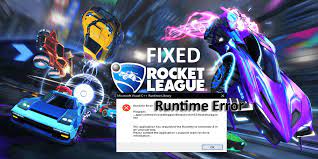 Fix Rocket League Runtime Error Step By Step Rocket League Rocket League Games League