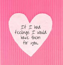 17 Terrible Valentines For People Who Are Dead Inside Valentines Quotes Funny Funny Valentines Day Quotes Valentine Quotes Because love is not a maybe thing